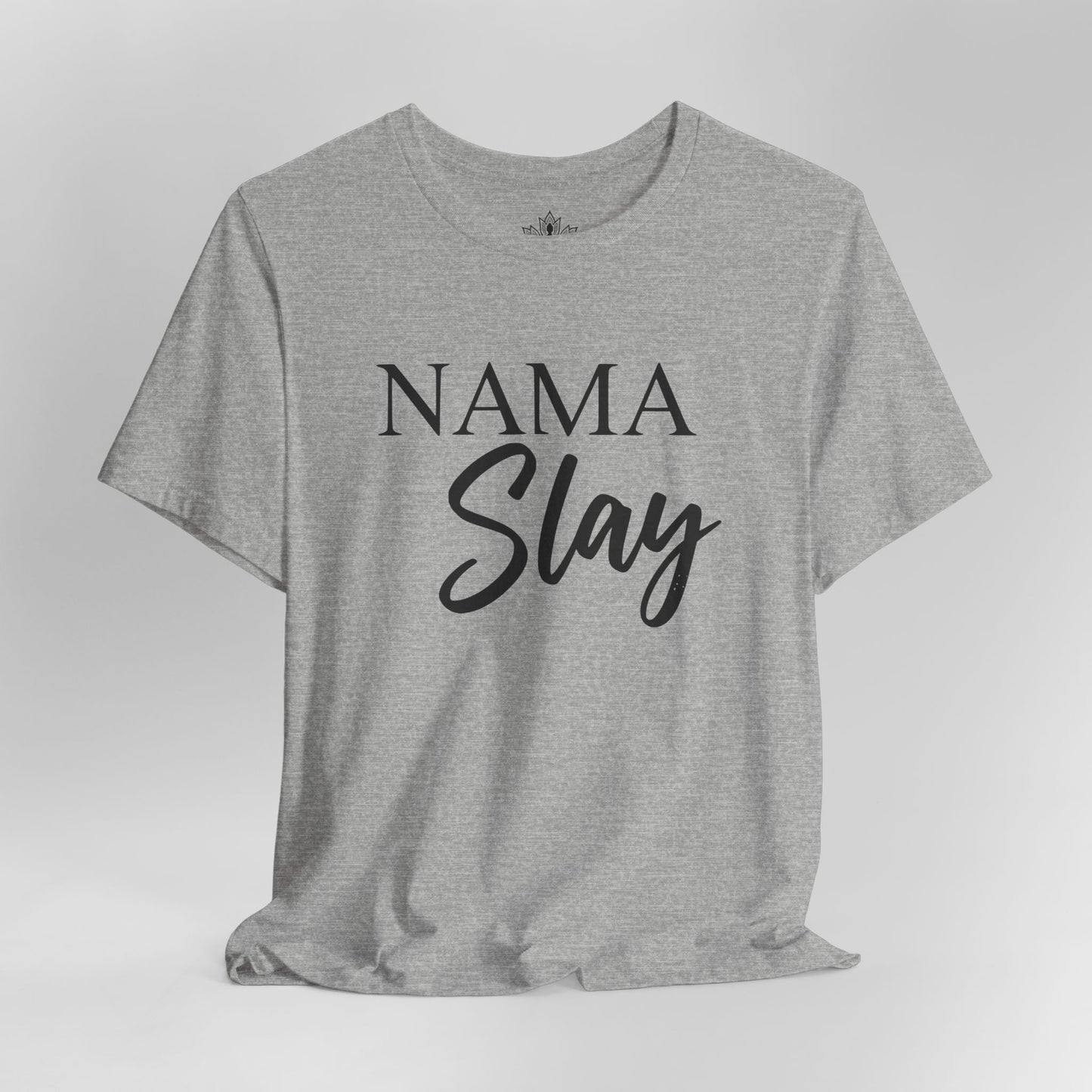 Namaslay Yoga - Funny Empowering Tee