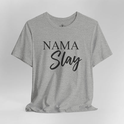 Namaslay Yoga - Funny Empowering Tee
