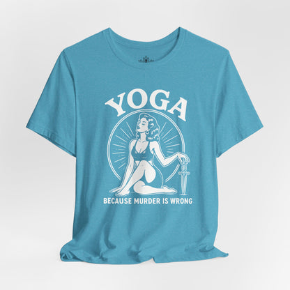 Yoga Because Murder Is Wrong Vintage Tee
