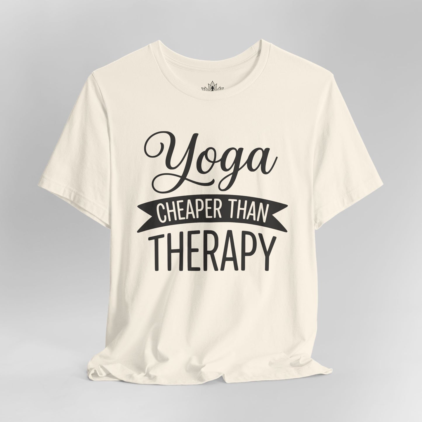 Yoga Cheaper Than Therapy Tee