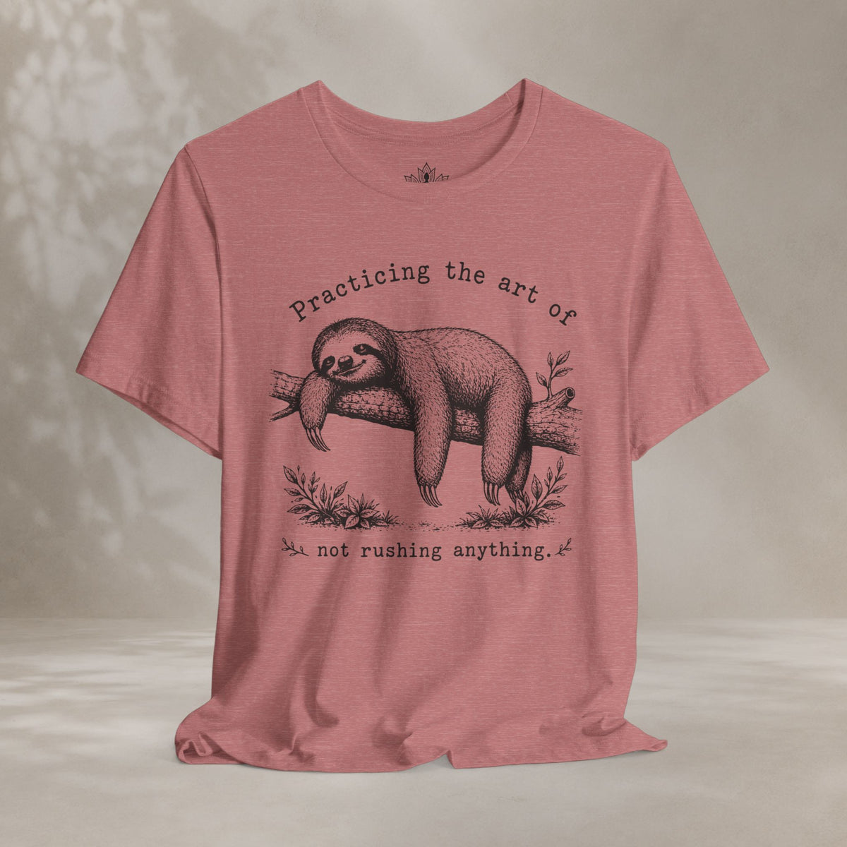 The Art Of Not Rushing Anything Tee