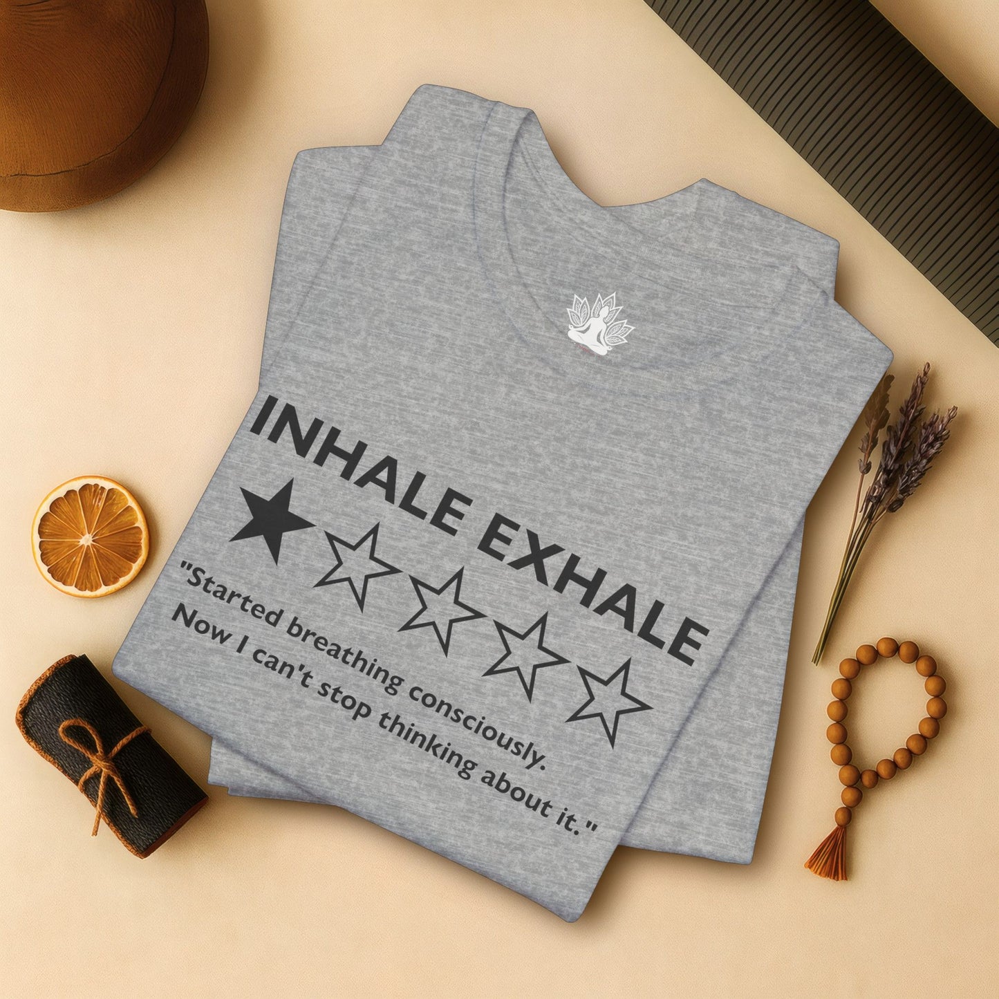 Inhale Exhale Review – Funny Mindful Tee