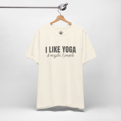 I Like Yoga & Maybe 3 People - Funny Men Tee