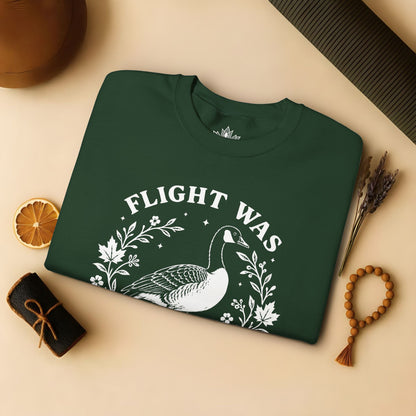 Flight Was Never An Option Sweatshirt
