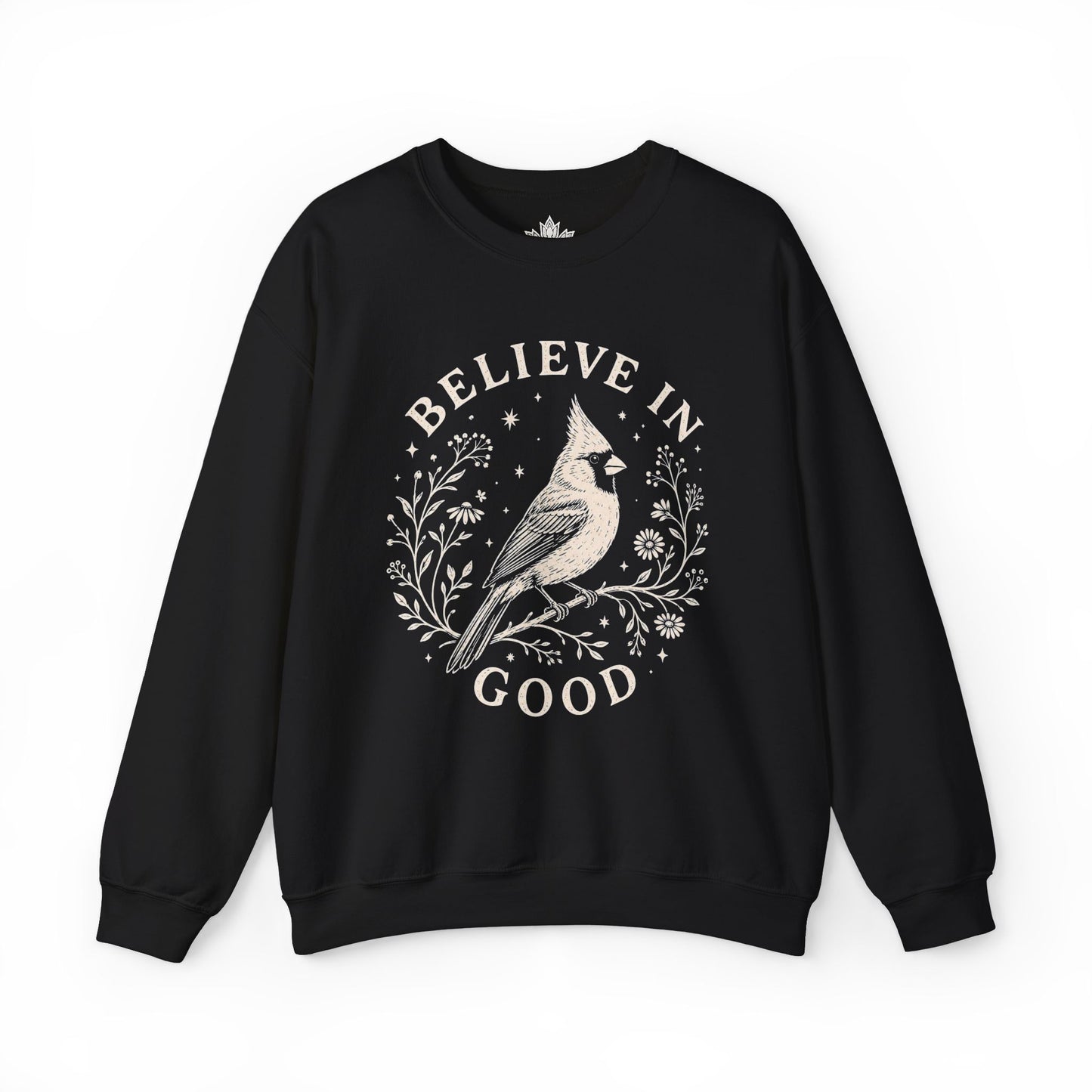 Believe In Good Cardinal Bird Sweatshirt