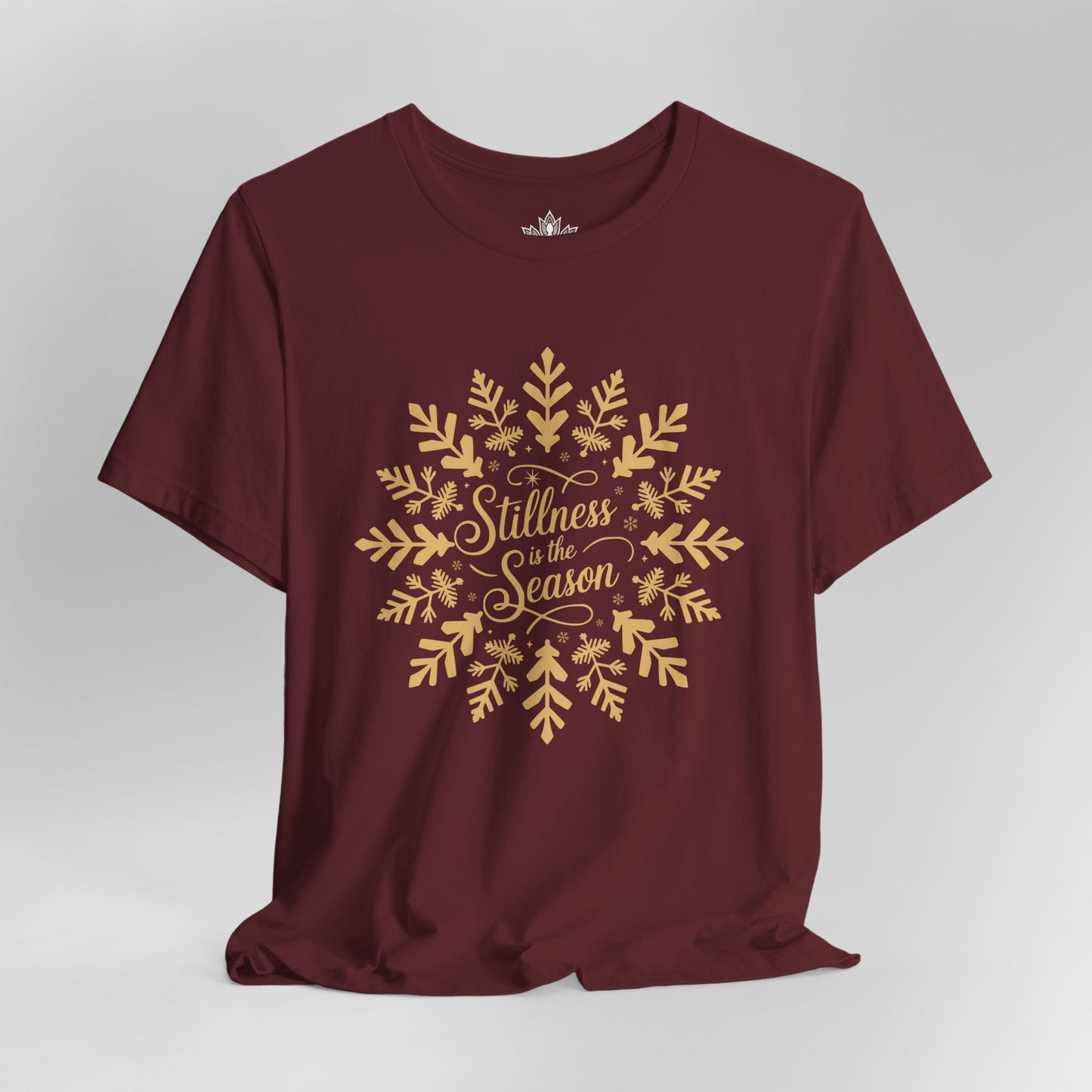 Stillness Is the Season - Mindful Winter Snowflake Tee