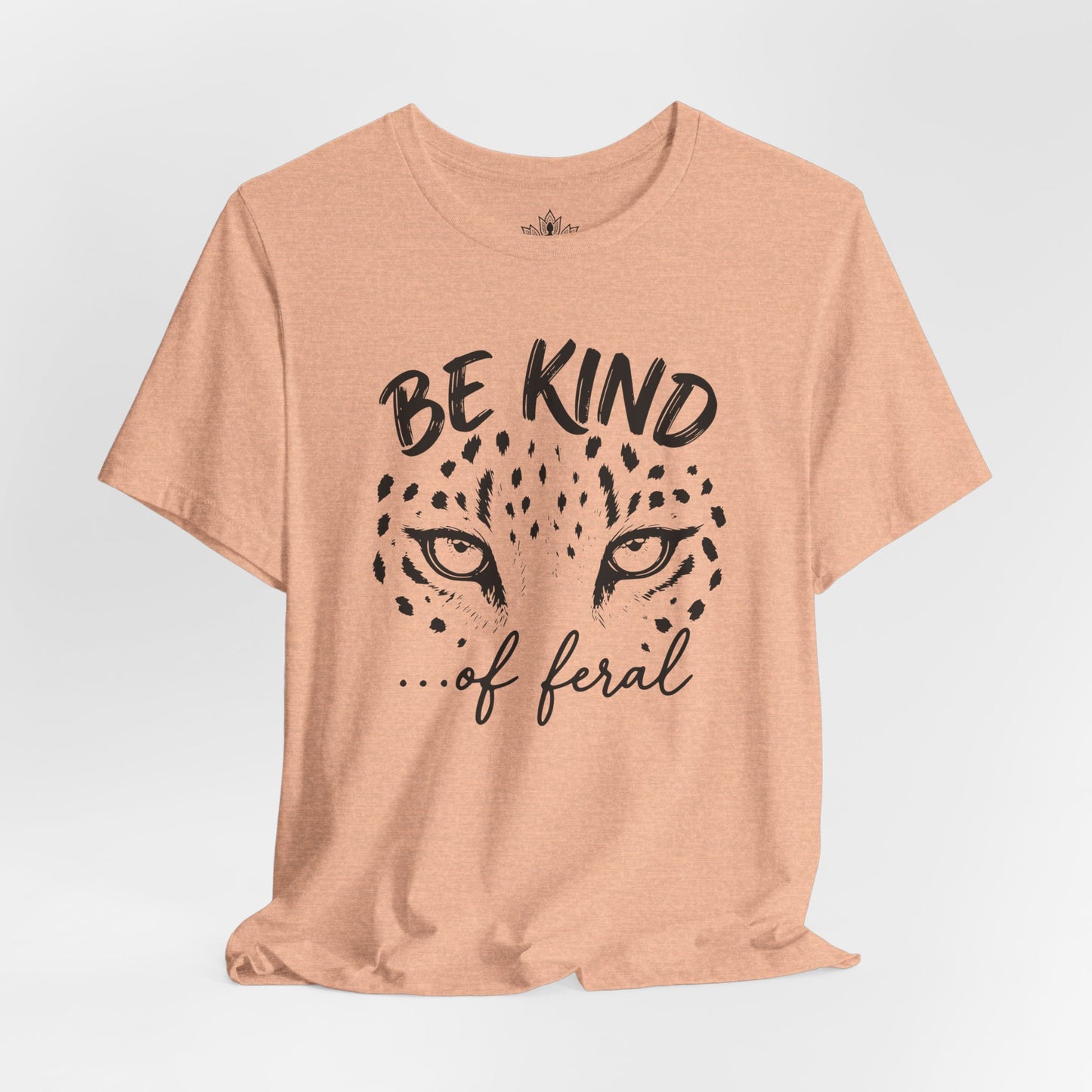 Be Kind Of Feral Leopard Tee