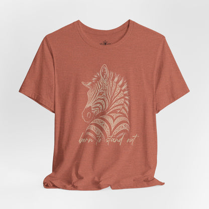Born To Stand Out Zebra Tee