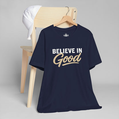 Believe In Good Men Tee