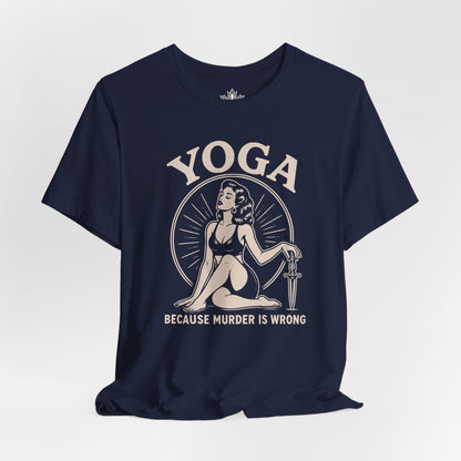 Yoga Because Murder Is Wrong Vintage Tee