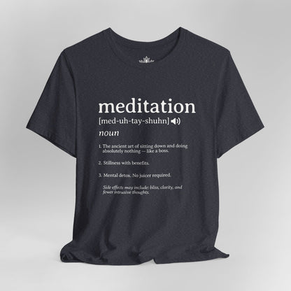 Meditation Definition – Funny Mindful Men Tee