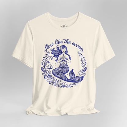 Mermaid Flow Like The Ocean Tee