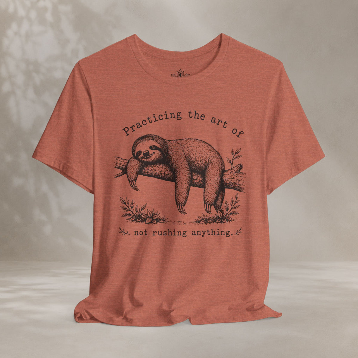 The Art Of Not Rushing Anything Tee