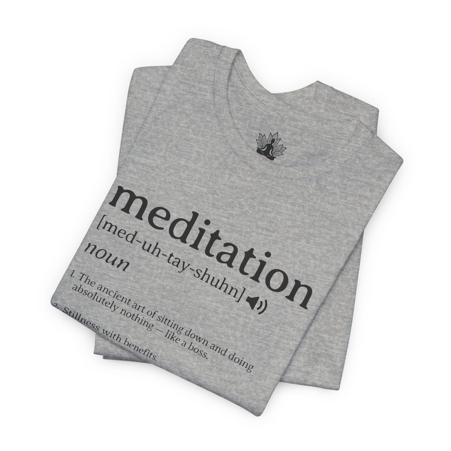 Meditation Definition – Funny Mindful Men Tee