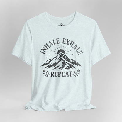Inhale Exhale Repeat - Mountain Peace Tee