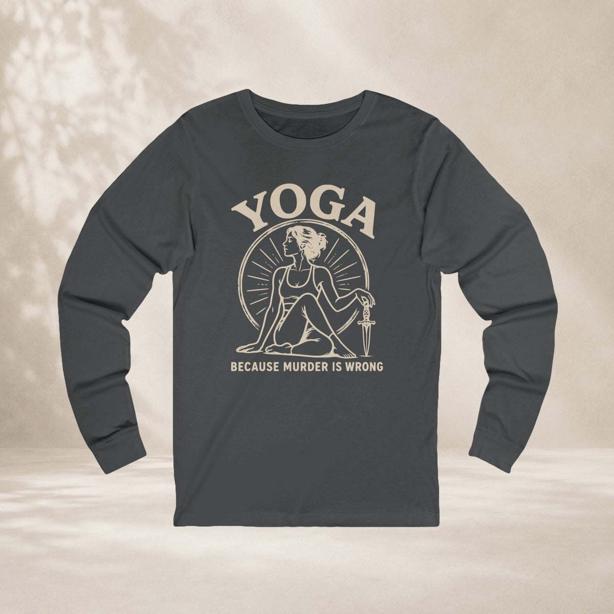 Yoga Because Murder Is Wrong Long Sleeve Tee