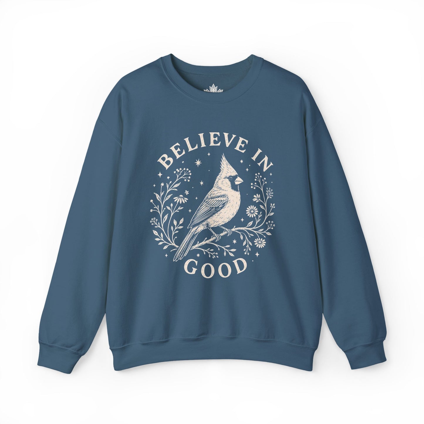 Believe In Good Cardinal Bird Sweatshirt