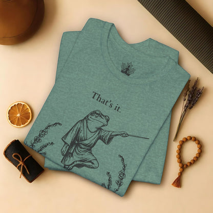That's It, You're Going To Savasana Tee