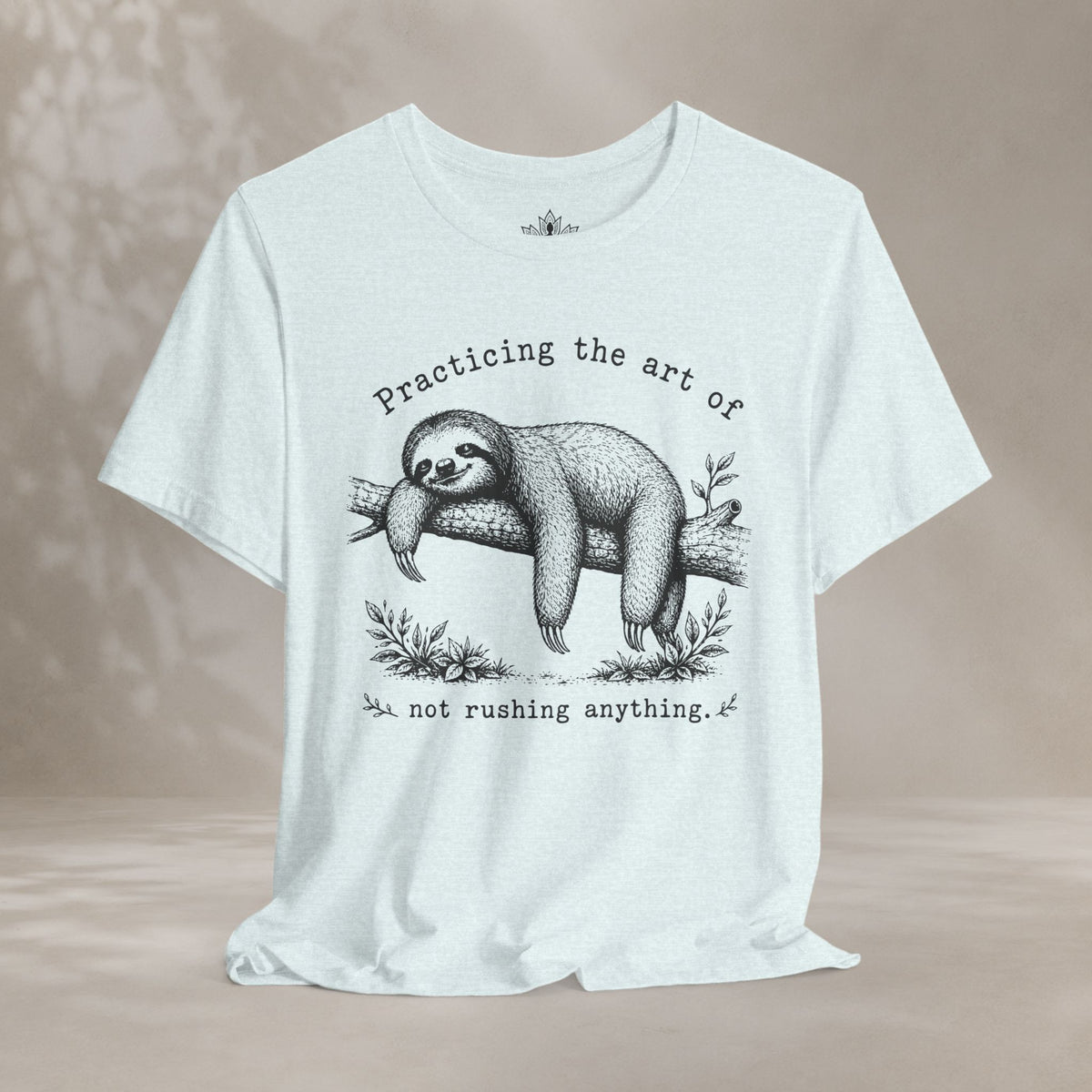 The Art Of Not Rushing Anything Tee