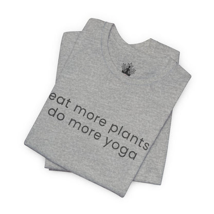 Eat More Plants - Do More Yoga Men Tee
