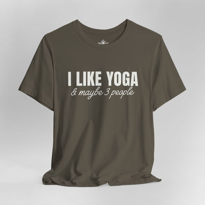 I Like Yoga & Maybe 3 People - Funny Men Tee