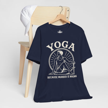 Yoga Because Murder Is Wrong Men Tee