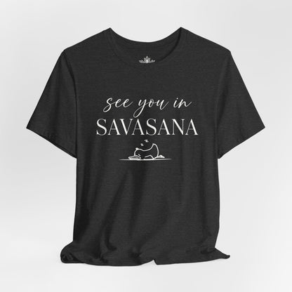 See You In Savasana Tee