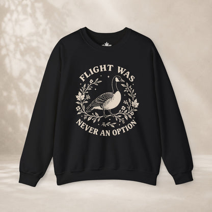 Flight Was Never An Option Sweatshirt