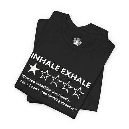 Inhale Exhale Review – Funny Mindful Men Tee