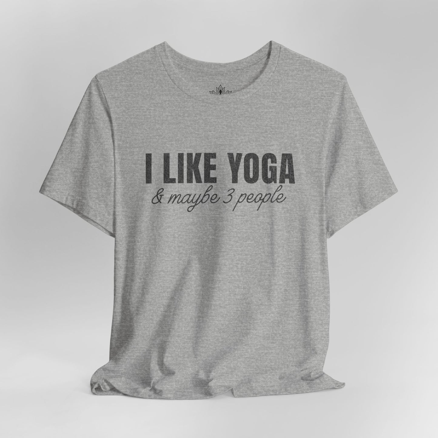 I Like Yoga & Maybe 3 People - Funny Men Tee