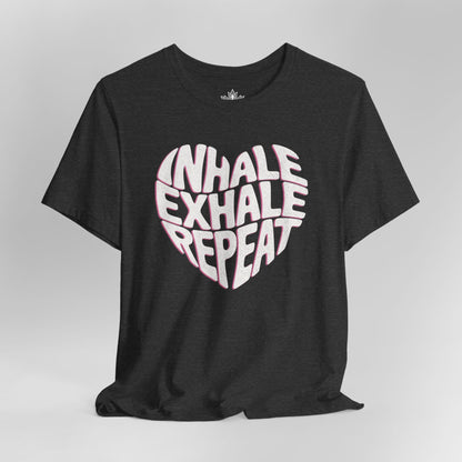 Inhale Exhale Repeat – Mindful Heart Tee