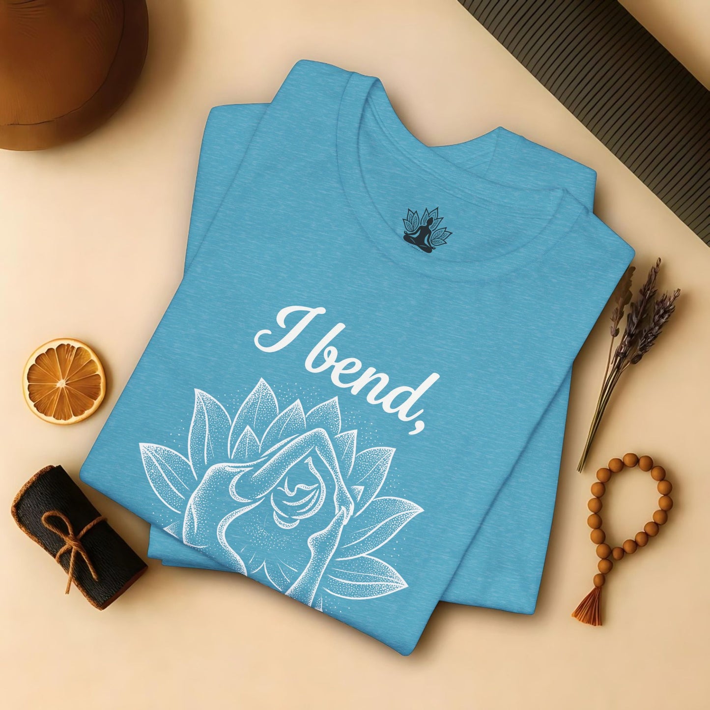 I Bend So I Don't Break Tee