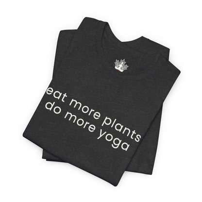 Eat More Plants - Do More Yoga Men Tee