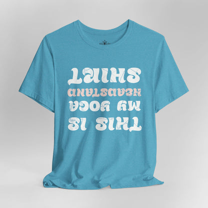 This Is My Yoga Headstand Shirt