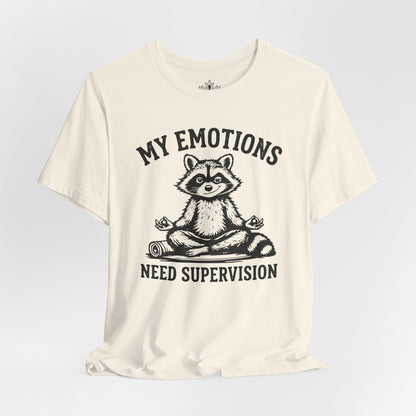 My Emotions Need Supervision Men Tee