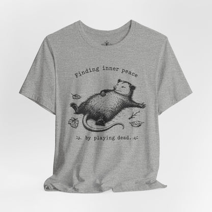 Finding Inner Peace Possum Tee
