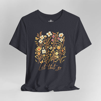Let That Go – Floral Mindfulness Tee