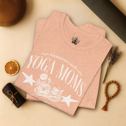 Yoga Moms – Namastay Calm Social Club Tee