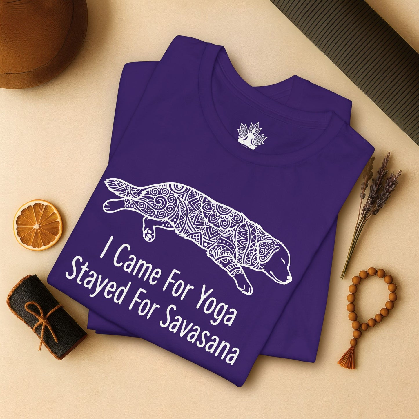 Came for Yoga, Stayed for Savasana Tee