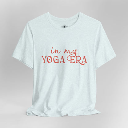 In My Yoga Era - Chic Tee