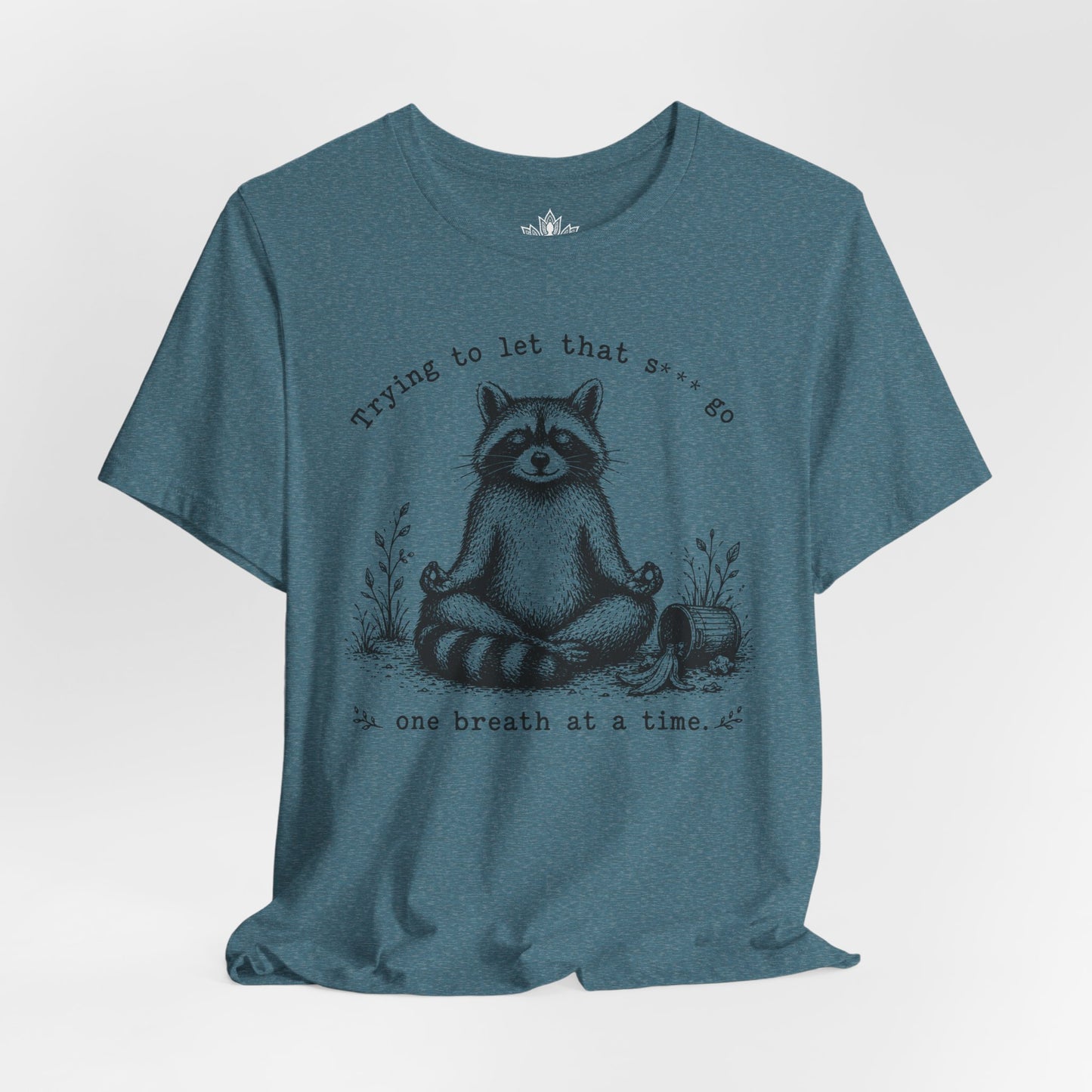 Trying To Let It Go Raccoon Tee