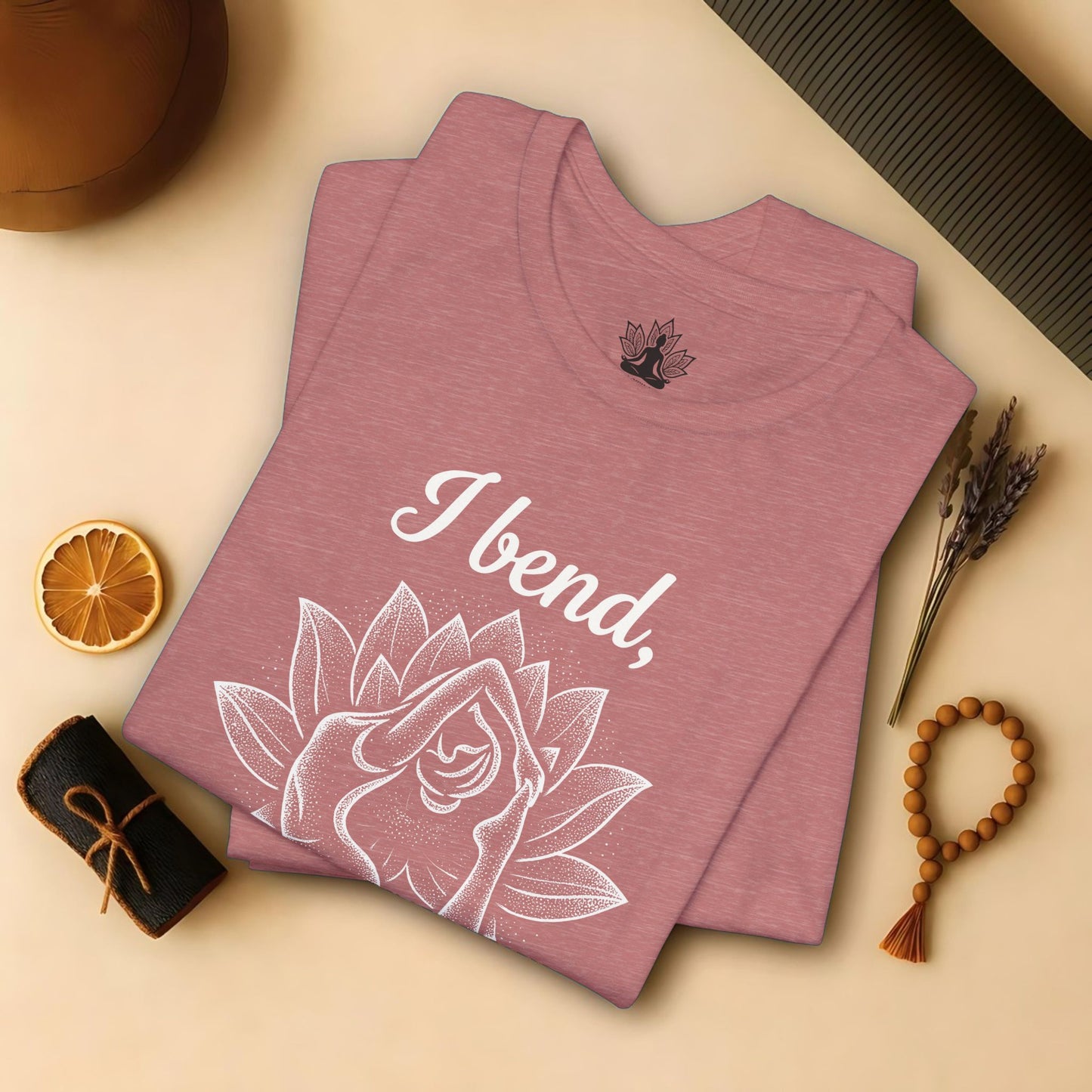I Bend So I Don't Break Tee