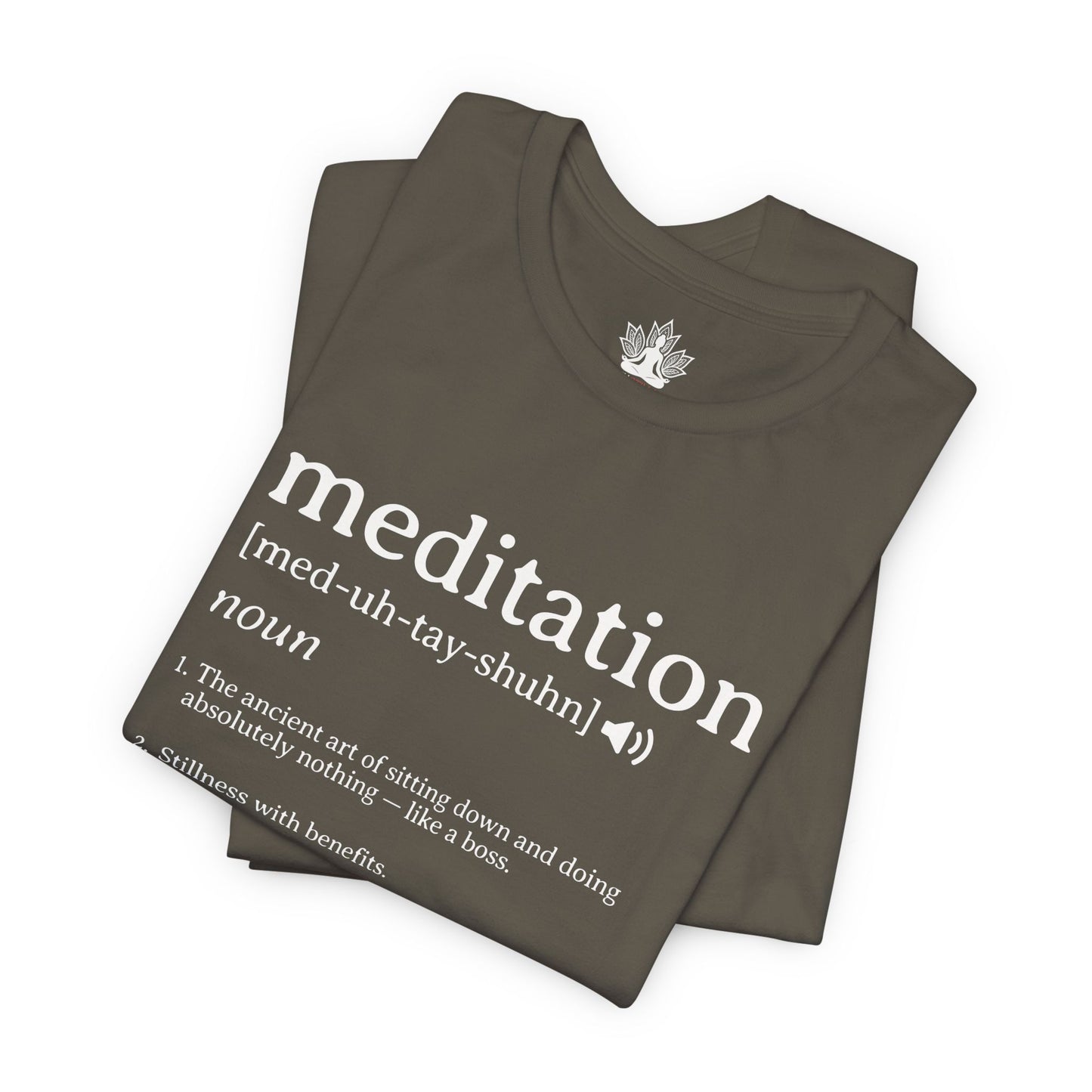 Meditation Definition – Funny Mindful Men Tee