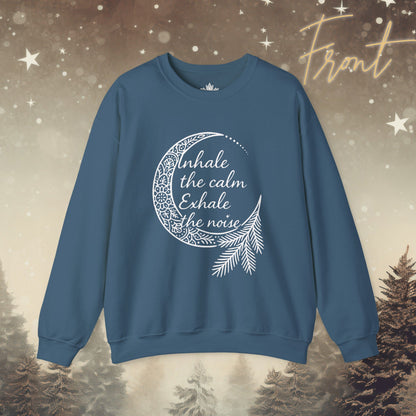 Inhale Calm Exhale Noise - Cozy Sweatshirt