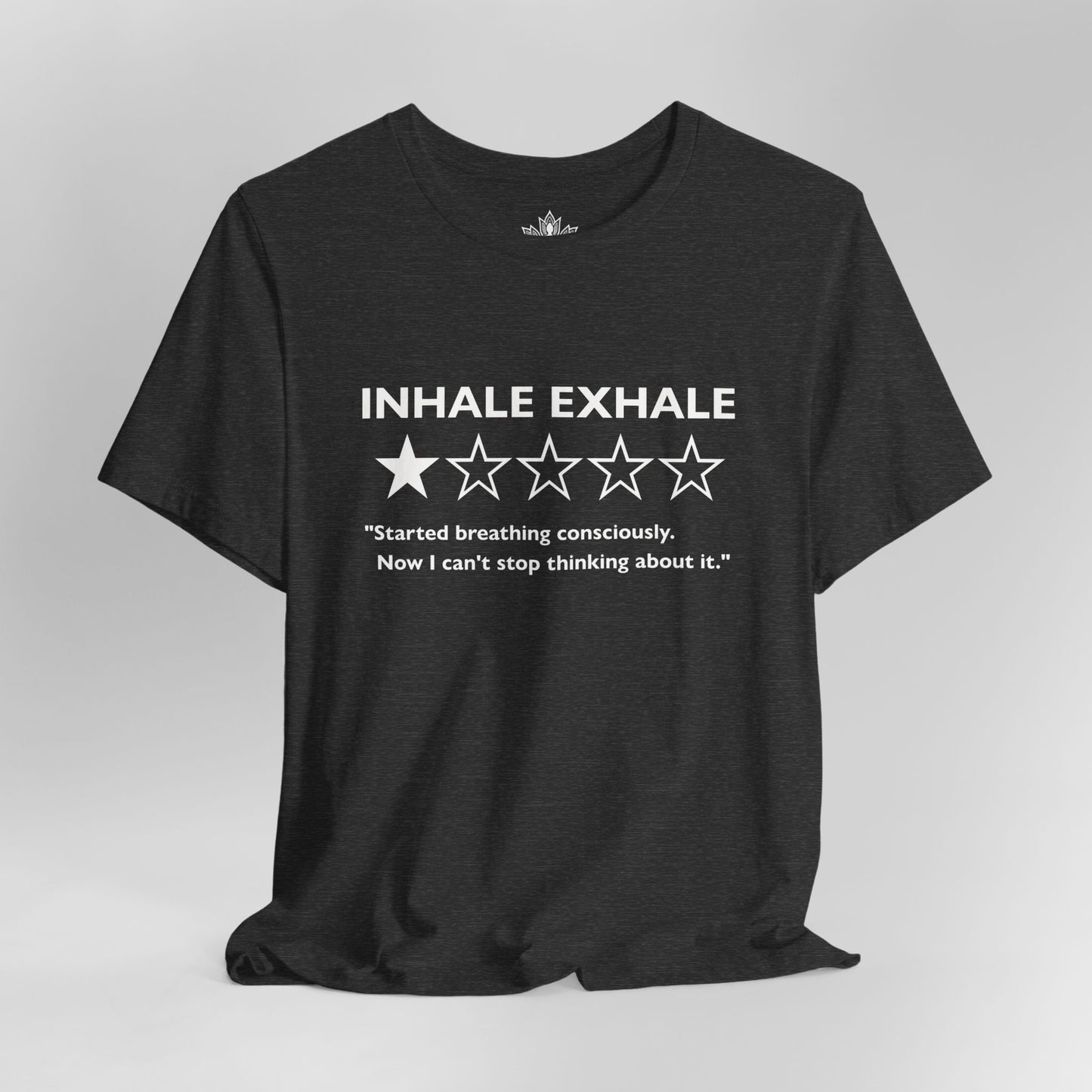 Inhale Exhale Review – Funny Mindful Men Tee