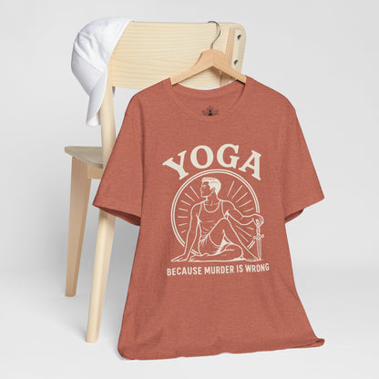Yoga Because Murder Is Wrong Men Tee