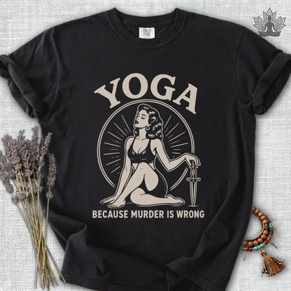 Retro Yoga Because Murder Is Wrong Comfort Colors® Tee