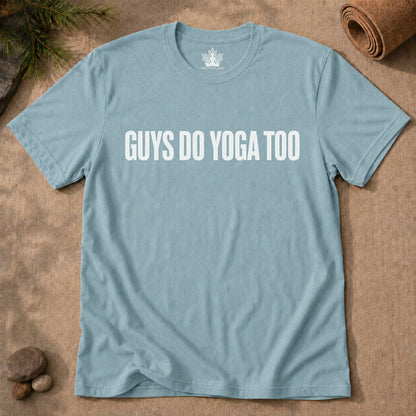 Guys Do Yoga Too Minimalist Tee
