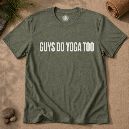 Guys Do Yoga Too Minimalist Tee