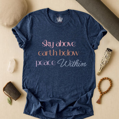 Sky Above Earth Below Peace Within – Pastel Quote Tee